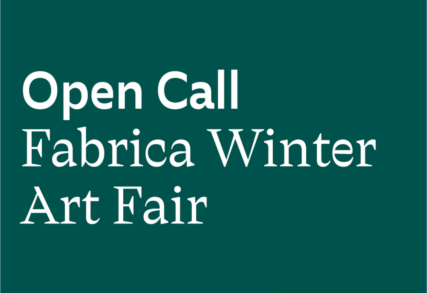 Open Call: Fabrica Winter Art Fair